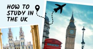 How to Study in the UK: Everything You Need to Know to Apply to UK Universities How to Study in the UK